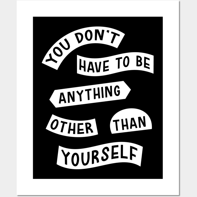 Be Yourself white Wall Art by theMstudio